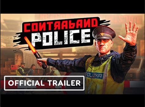 contraband police igg|Contraband Police: Official Gameplay Trailer .
